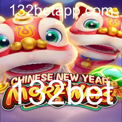 CHINESENEWYEARMOREWAYS: Descubra as Regras e Emoções do Jogo com 132bet
